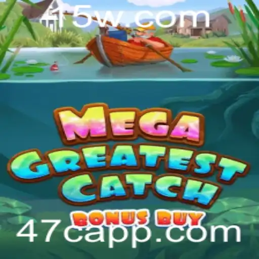 MegaGreatestCatchBonusBuy: Uma Aventura em Cada Rodada